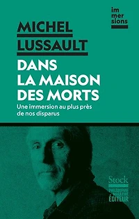 Dans la maison des morts: une immersion au plus près de nos disparus