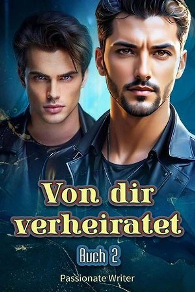 Von dir verheiratet Buch 2: Von dir verheiratet, #2
