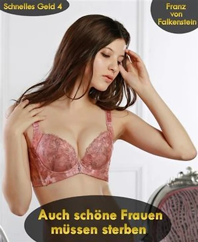 Auch schöne Frauen müssen sterben: Schnelles Geld 4