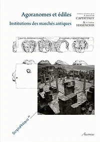Agoranomes et édiles: Institutions des marchés antiques