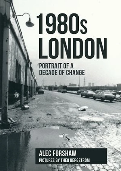1980s London: Portrait Of A Decade Change