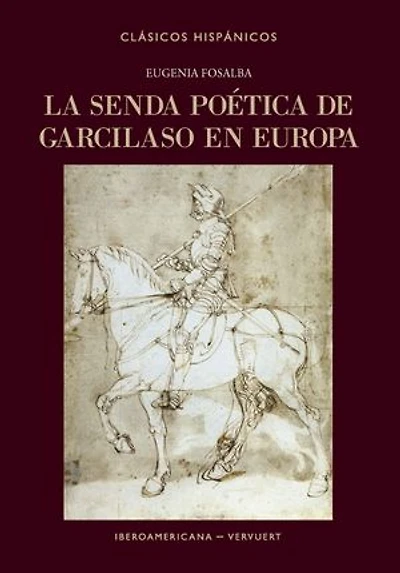 La senda poética de Garcilaso en Europa