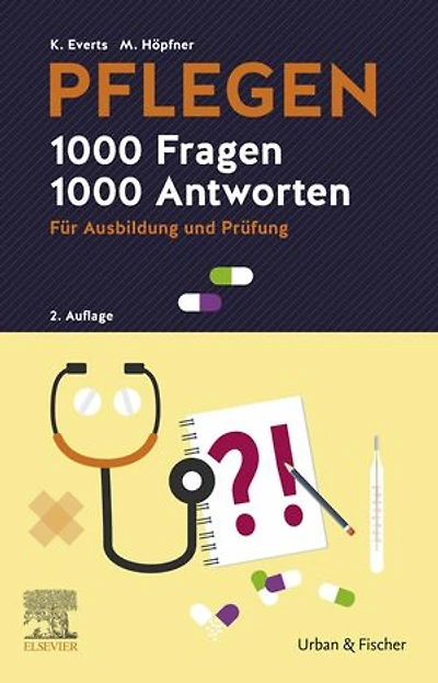 PFLEGEN - 1000 Fragen, 1000 Antworten: Für Ausbildung und Prüfung