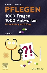 PFLEGEN - 1000 Fragen, 1000 Antworten: Für Ausbildung und Prüfung