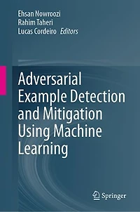 Adversarial Example Detection and Mitigation Using Machine Learning