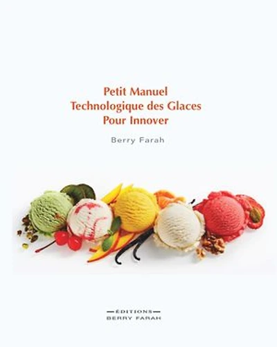 Petit manuel technologique des glaces pour innover