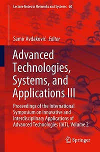 Advanced Technologies, Systems, and Applications III: Proceedings of the International Symposium on Innovative Interdisciplinary Technologies (IAT), Volume 2