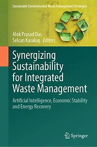 Synergizing Sustainability for Integrated Waste Management: Artificial Intelligence, Economic Stability and Energy Recovery
