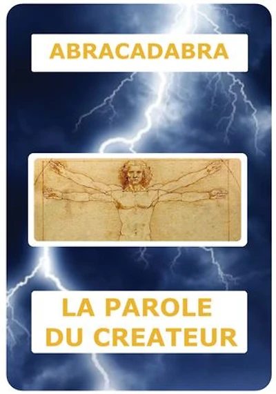 La Parole du Créateur: Manuel du maître ultime de tout
