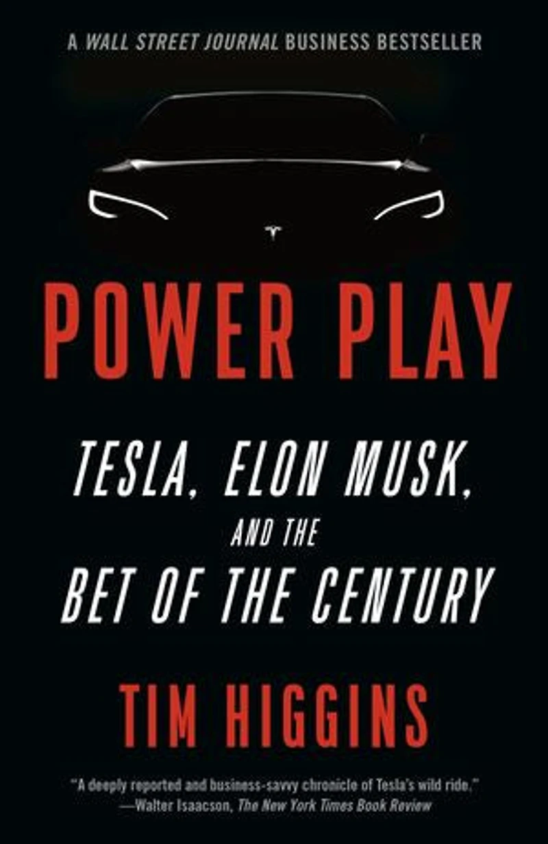 Power Play: Tesla, Elon Musk, And The Bet Of Century