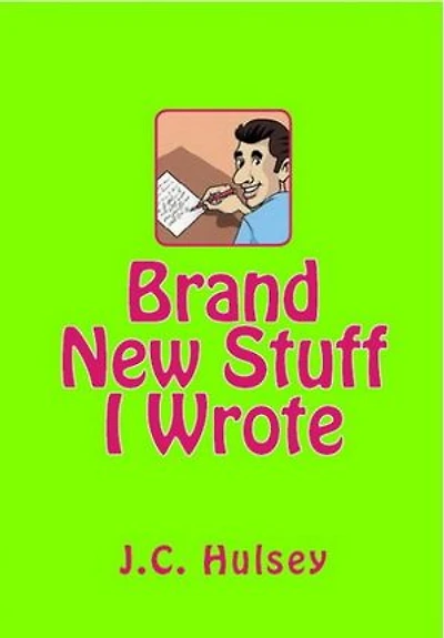 Brand New Stuff I Wrote: Poetry, #5