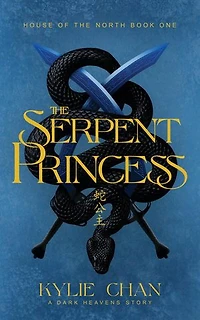 The Serpent Princess: House of the North, #1