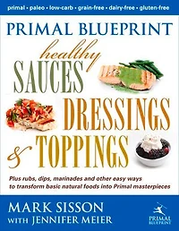Primal Blueprint Healthy Sauces, Dressings and Toppings