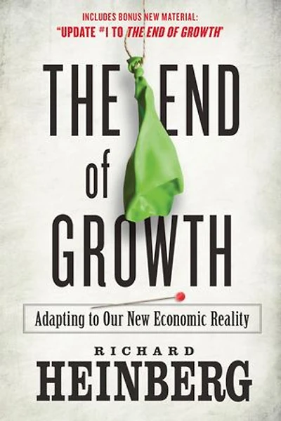The End of Growth: Adapting to Our New Economic Reality