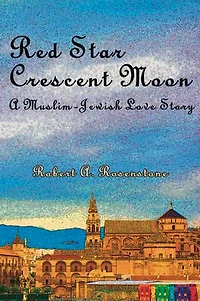 Red Star, Crescent Moon: A Muslim-jewish Love Story