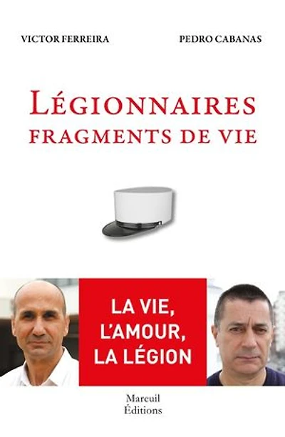 Légionnaires: fragments de vie