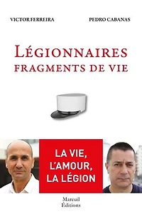 Légionnaires: fragments de vie