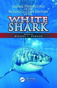 Global Perspectives on the Biology and Life History of White Shark