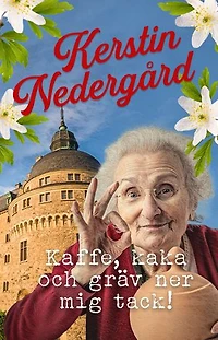 Kaffe, kaka och gräv ner mig tack