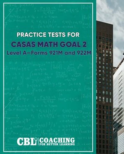 Practice Tests for Math GOAL 2 Level A―Forms 921M and 922M