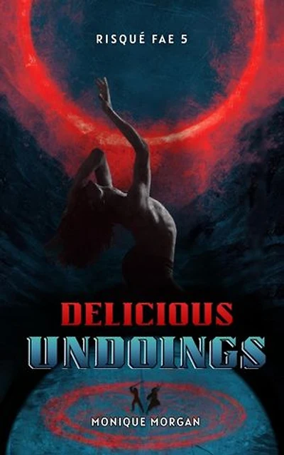 Delicious Undoings: Risqué Fae, #5