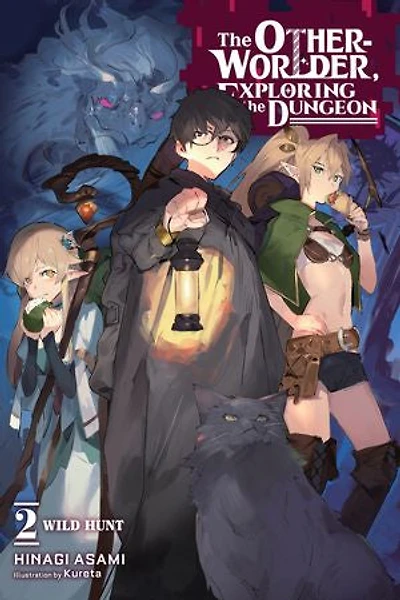 The Otherworlder, Exploring Dungeon, Vol. 2 (light Novel): Wild Hunt