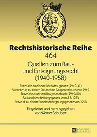 Quellen zum Bau- und Enteignungsrecht (1940-1958)