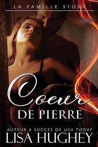Cœur De Pierre: La Famille Stone, Livre 1 : Jess