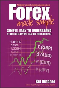 Forex Made Simple: A Beginner's Guide to Foreign Exchange Success
