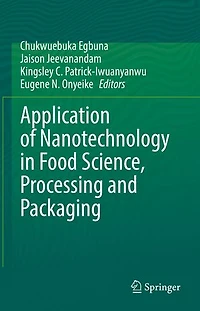 Application of Nanotechnology Food Science, Processing and Packaging