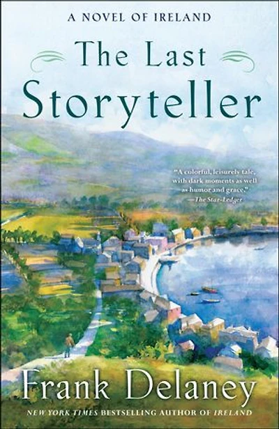 The Last Storyteller: A Novel Of Ireland