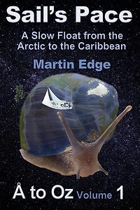 Sail's Pace: A Slow Float from the Arctic to the Caribbean: Å to Oz, #1