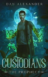 Custodians: The Prophecy