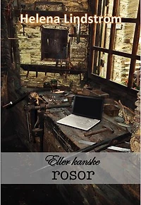 Eller kanske rosor