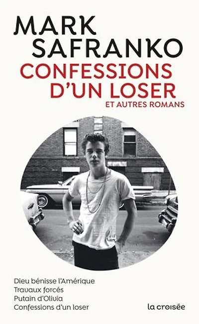Confessions d'un loser: et autres romans
