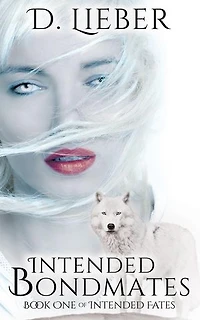 Intended Bondmates: Intended Fates Trilogy, #1