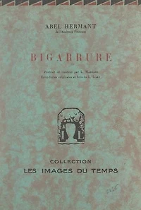 Bigarrure: Portrait de l'auteur par L. Madrassi, eaux-fortes originales et bois de L. Icart