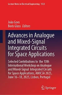 Advances Analogue and Mixed-Signal Integrated Circuits for Space Applications