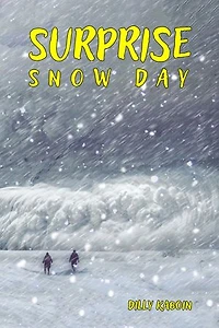 SURPRISE SNOW DAY