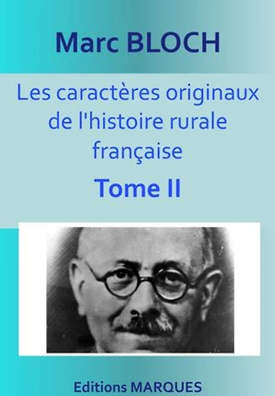 Les caractères originaux de l'histoire rurale française: Tome 2