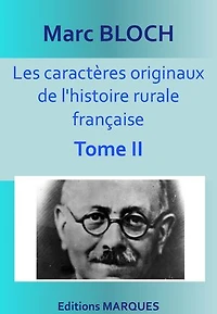 Les caractères originaux de l'histoire rurale française: Tome 2