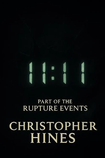 11:11: The Rupture Events, #3