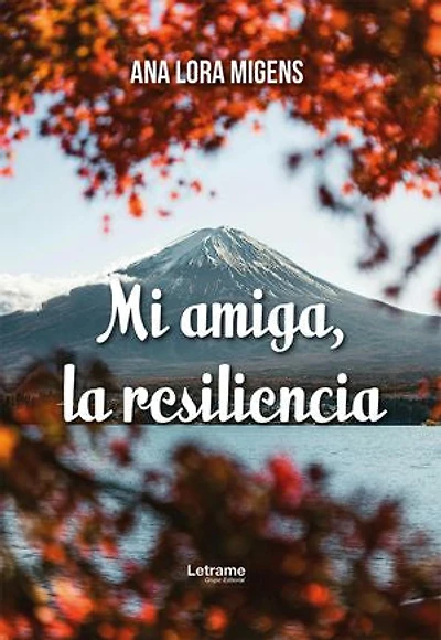 Mi amiga la resilencia