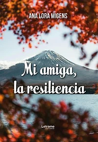 Mi amiga la resilencia
