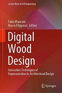 Digital Wood Design: Innovative Techniques Of Representation Architectural Design