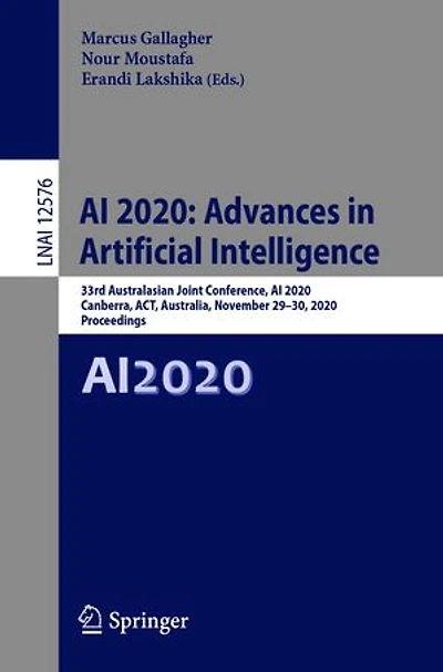 AI 2020: Advances Artificial Intelligence: 33rd Australasian Joint Conference, 2020, Canberra, ACT, Australia, November 29-30, Proceedings