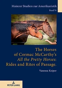 the Horses of Cormac McCarthy's «All Pretty Horses»: Rides and Rites Passage