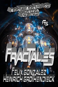 Matemáticas Para Todos: Fractales: Matemáticas para Todos, #2