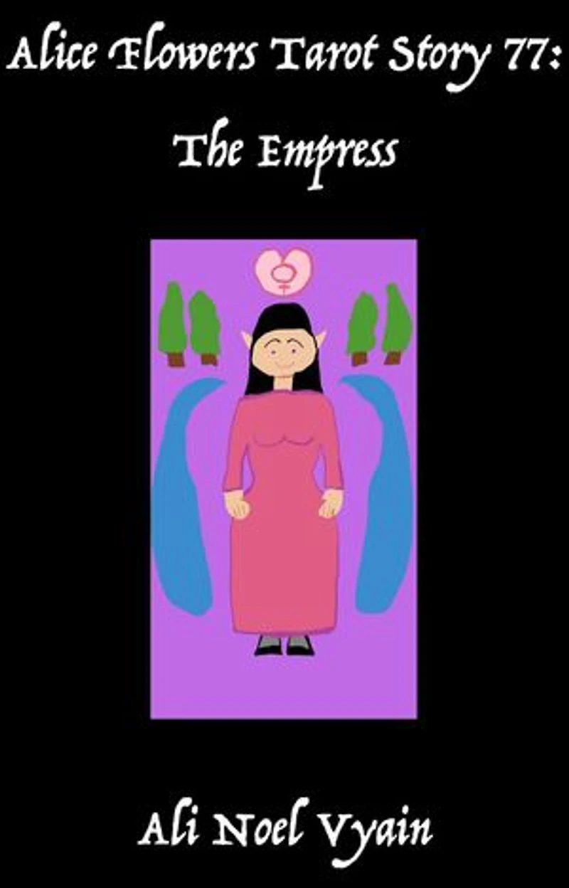 The Empress: Alice Flowers Tarot, #77