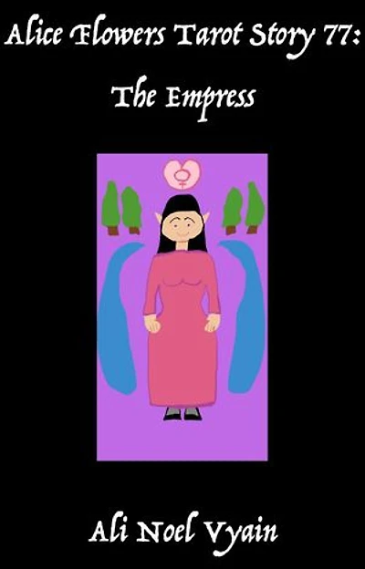 The Empress: Alice Flowers Tarot, #77